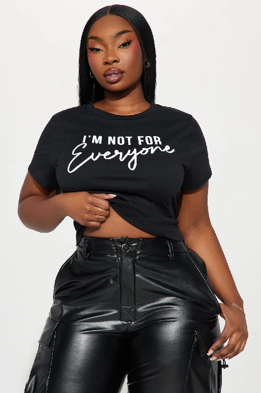 I'm Not For Everyone Fitted Tee - Black