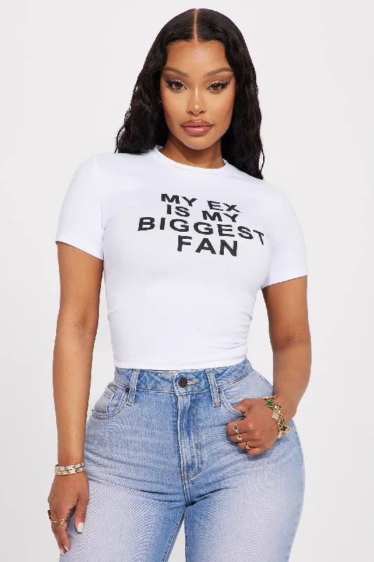 My Ex Is My Biggest Fan Tshirt - White